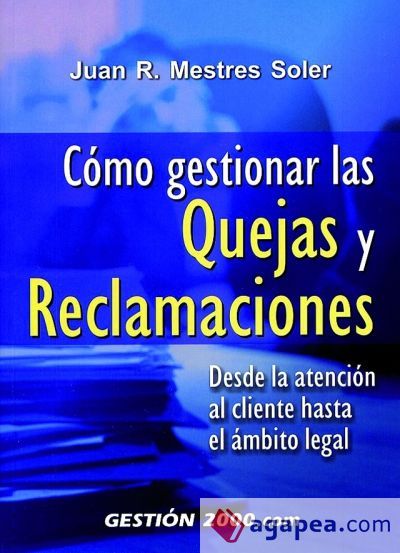 C&oacute;mo gestionar las quejas y reclamaciones