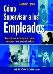 Portada de Cómo supervisar a los empleados