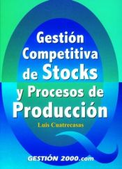 Portada de Gestión competitiva de stocks y procesos de producción
