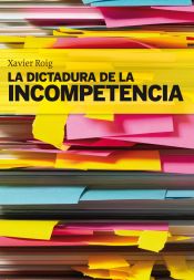 Portada de La dictadura de la incompetencia