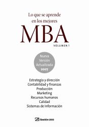 Portada de Lo que se aprende en los mejores MBA. Volumen 1