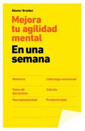Portada de Mejora tu agilidad mental en una semana