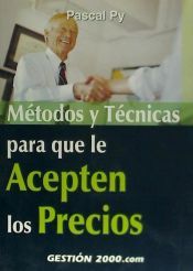 Portada de M&eacute;todos y t&eacute;cnicas para que le acepten los precios