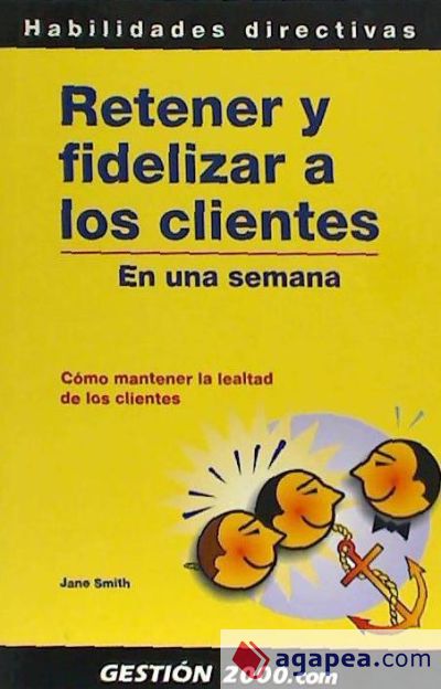 Retener y fidelizar a los clientes