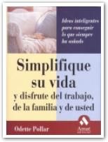 Portada de SIMPLIFIQUE SU VIDA Y DISFRUTE DEL TRABAJO DE LA FAMILIA Y DE USTED