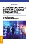 Gestión De Personas En Organizaciones Innovadoras: Manual De Teoría Y Práctica Profesional