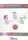 Gesti&oacute;n de bases de datos con SQL, MySQL y ACCESS