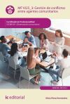 Gesti&oacute;n de conflictos entre agentes comunitarios. SSCB0109 - Dinamizaci&oacute;n comunitaria