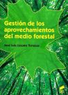 Gestión de los aprovechamientos del medio forestal