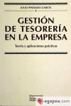 Gestión de tesorería en la empresa. Teoría y aplicaciones prácticas