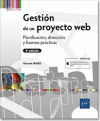 Gestión de un proyecto web Planificación, dirección y buenas prácticas (2ª edición)