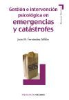Gesti&oacute;n e intervenci&oacute;n psicol&oacute;gica en emergencias y cat&aacute;strofes