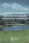 Gestión y uso de los espacios naturales protegidos españoles