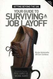 Portada de Getting Beyond the Day - Your Guide to Surviving a Job Layoff