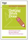 Getting Work Done (20-Minute Manager Series)
