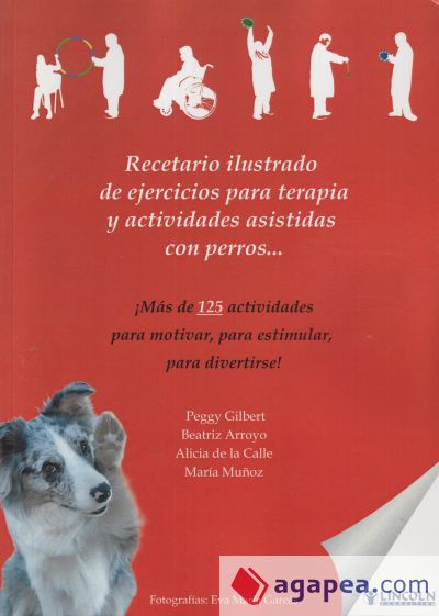 Recetario ilustrado de ejercicios para terapia y actividades asistidas con perros