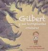 Gilbert y sus horripilantes criaturas/ Gilbert and his Creepy Creatures