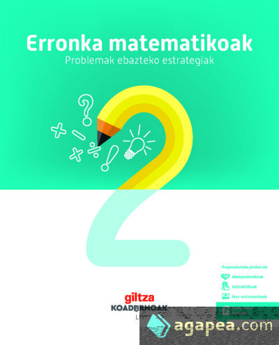 KOADERNOA. ERRONKA MATEMATIKOAK (PROBLEMAK NOLA EBATZI). MATEMATIKA 2