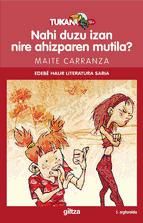 Portada de NAHI DUZU IZAN NIRE AHIZPAREN MUTILA? (Ebook)