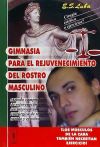 Gimnasia para el rejuvenecimiento del rostro masculino