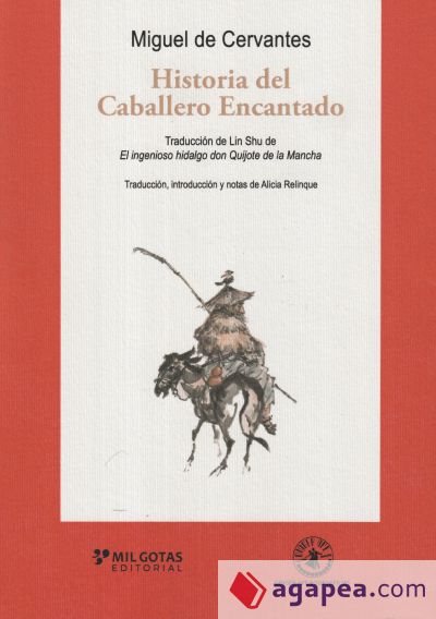 Historia del Caballero Encantado: El Quijote chino