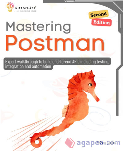 Mastering Postman, Second Edition