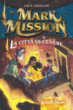 Portada de Mark Mission e la Città di Cenere (Ebook)