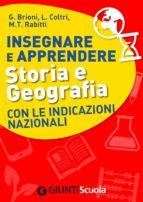 Portada de Insegnare e Apprendere Storia e Geografia con le Indicazioni Nazionali (Ebook)