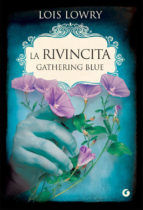 Portada de La rivincita. Gathering Blue (Ebook)