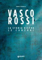 Portada de Vasco Rossi. La storia dietro le canzoni (Ebook)