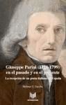 Giuseppe Parini (1729-1799) en el pasado y en el presente. La recepci&oacute;n de un poeta italiano en Espa&ntilde;a.