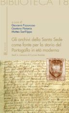 Portada de Gli archivi della Santa Sede come fonte per la storia del Portogallo in età moderna (Ebook)