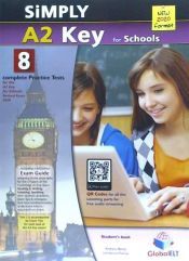 SIMPLY A2 KEY FOR SCHOOLS - 8 PRACTICE TESTS FOR THE REVISED EXAM FROM ...