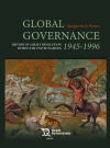 Global Governance 1945-1996 History of a quiet revolution within the United Nations