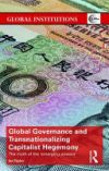 Global Governance and Transnationalizing Capitalist Hegemony: The Myth of the 'Emerging Powers'