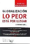 Globalización, lo peor está por llegar