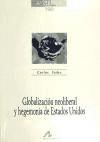 Globalización neoliberal y hegemonía de Estados Unidos