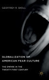 Globalization of American Fear Culture