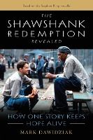 Portada de The Shawshank Redemption Revealed: How One Story Keeps Hope Alive