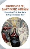 Glorificatio Dei Sanctificatio Hominum: Homenaje al Prof. José Mª de Miguel