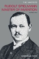 Portada de Rudolph Spielmann Master of Invention