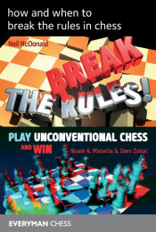 Portada de how and when to break the rules in chess