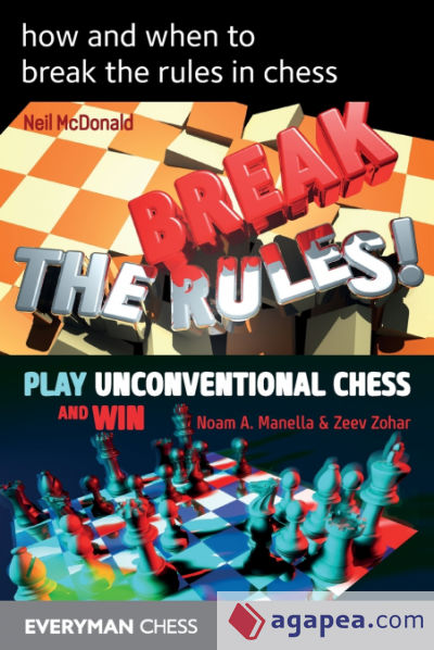 how and when to break the rules in chess