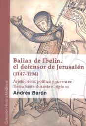 Portada de Balian de Ibelin, el defensor de Jerusalén (1147-1194)