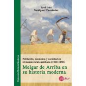 Portada de POBLACIÓN, ECONOMÍA Y SOCIEDAD EN EL MUNDO RURAL CASTELLANO (1500-1580). MELGAR