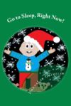 Go to Sleep, Right Now!: Jojo's Christmas Eve Story. an Adorable Rhyming Book. Silly Story with Colorful Illustrations. Short Sentences. Recomm