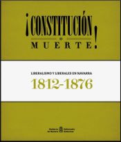 Portada de ¡Constitución o muerte!