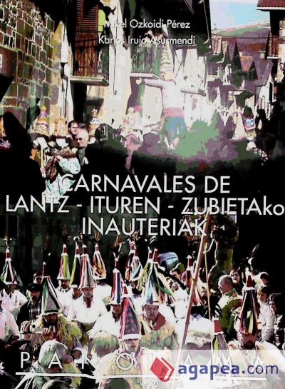 Carnavales de Lantz, Ituren, Zubieta = Lantz, Ituren, Zubietako inauteriak