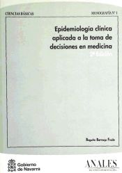 Portada de EPIDEMIOLOGIA CLINICA APLICADA (2ªEDIC.) A LA TOMA DE DECISIONES EN MEDICINA.ANA. LES DEL S.S.N. (CIENCIAS BASICAS. MONOGRAFIA