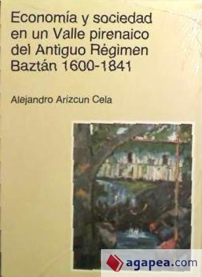 Economía y sociedad en un valle pirenaico del antiguo régimen